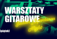 Warsztaty gitarowe – Guitar Experience Night