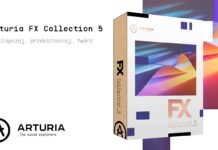 Arturia FX Collection 5: Nowy standard w produkcji muzycznej Arturia-FX-Collection-5