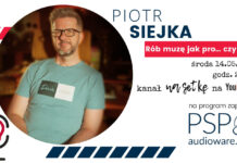Piotr Siejka w Na Setkę: Rób muzę jak pro… czyli jak naprawdę robi się hity? Piotr Siejka