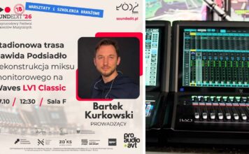 Jak miksuje się monitory na stadionowej trasie Dawida Podsiadło? Bartek Kurkowski pokaże swój workflow Soundedit-2026-Bartek-Kurkowski-Waves-LV1_uptone